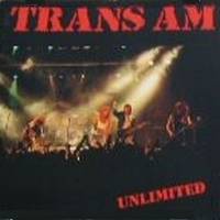 Trans Am : Unlimited